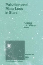 book Pulsation and Mass Loss in Stars: Proceedings of a Workshop Held in Trieste, Italy, September 14–18, 1987