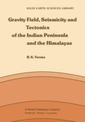 book Gravity Field, Seismicity and Tectonics of the Indian Peninsula and the Himalayas