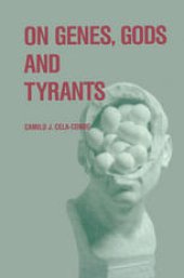 book On Genes, Gods and Tyrants: The Biological Causation of Morality