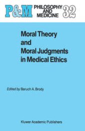 book Moral Theory and Moral Judgments in Medical Ethics