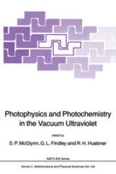 book Photophysics and Photochemistry in the Vacuum Ultraviolet