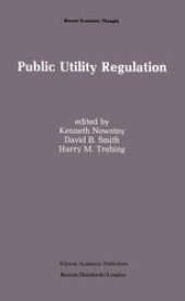 book Public Utility Regulation: The Economic and Social Control of Industry