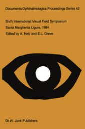 book Sixth International Visual Field Symposium: Santa Margherita Ligure, May 27–31, 1984