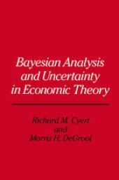 book Bayesian Analysis and Uncertainty in Economic Theory