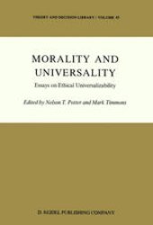 book Morality and Universality: Essays on Ethical Universalizability