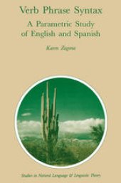 book Verb Phrase Syntax: A Parametric Study of English and Spanish: A Parametric Study of English and Spanish