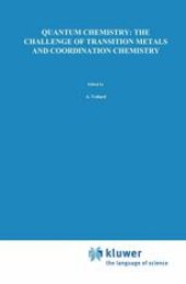 book Quantum Chemistry: The Challenge of Transition Metals and Coordination Chemistry