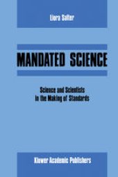 book Mandated Science: Science and Scientists in the Making of Standards