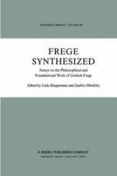 book Frege Synthesized: Essays on the Philosophical and Foundational Work of Gottlob Frege