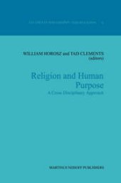 book Religion and Human Purpose: A Cross Disciplinary Approach