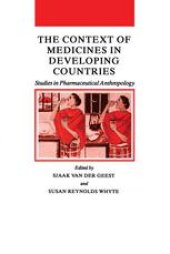 book The Context of Medicines in Developing Countries: Studies in Pharmaceutical Anthropology