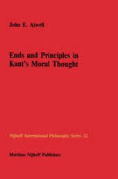 book Ends and Principles in Kant’s Moral Thought