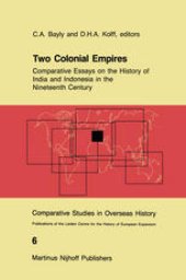 book Two Colonial Empires: Comparative Essays on the History of India and Indonesia in the Nineteenth Century