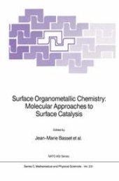 book Surface Organometallic Chemistry: Molecular Approaches to Surface Catalysis