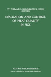 book Evaluation and Control of Meat Quality in Pigs: A Seminar in the CEC Agricultural Research Programme, held in Dublin, Ireland, 21-22 November 1985