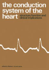 book The Conduction System of the Heart: Structure, Function and Clinical Implications