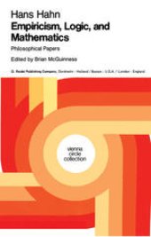 book Empiricism, Logic and Mathematics: Philosophical Papers