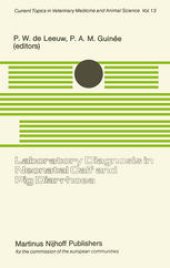 book Laboratory Diagnosis in Neonatal Calf and Pig Diarrhoea: Proceedings of a Workshop on Diagnostic Techniques for Enteropathogenic Agents Associated with Neonatal Diarrhoea in Calves and Pigs, held at the Central Veterinary Institute, Department of Virology