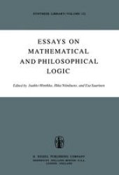 book Essays on Mathematical and Philosophical Logic: Proceedings of the Fourth Scandinavian Logic Symposium and of the First Soviet-Finnish Logic Conference, Jyväskylä, Finland, June 29–July 6, 1976