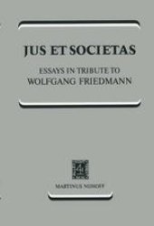 book Jus et Societas: Essays in Tribute to Wolfgang Friedmann