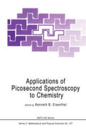 book Applications of Picosecond Spectroscopy to Chemistry