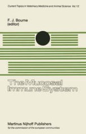 book The Mucosal Immune System: Proceedings of a Seminar in the EEC Programme of Coordination of Agricultural Research on Protection of the Young Animal against Perinatal Diseases, held at the University of Bristol, School of Veterinary Science, Langford, Nr. 