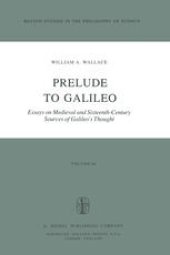 book Prelude to Galileo: Essays on Medieval and Sixteenth-Century Sources of Galileo’s Thought