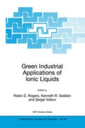 book Green Industrial Applications of Ionic Liquids