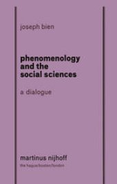 book Phenomenology and The Social Science: A Dialogue