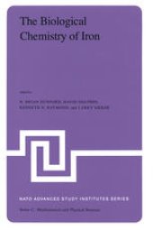 book The Biological Chemistry of Iron: A Look at the Metabolism of Iron and Its Subsequent Uses in Living Organisms Proceedings of the NATO Advanced Study Institute held at Edmonton, Alberta, Canada, August 13 – September 4, 1981