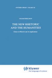 book The New Rhetoric and the Humanities: Essays on Rhetoric and its Applications