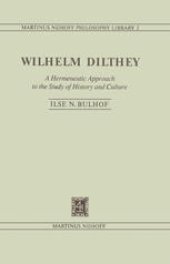 book Wilhelm Dilthey: A Hermeneutic Approach to the Study of History and Culture