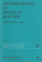 book The Philosophy of Nicholas Rescher: Discussion and Replies