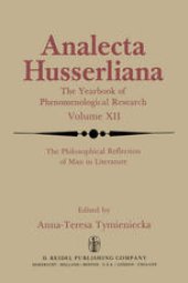 book The Philosophical Reflection of Man in Literature: Selected Papers from Several Conferences Held by the International Society for Phenomenology and Literature in Cambridge, Massachusetts