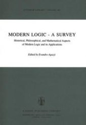 book Modern Logic — A Survey: Historical, Philosophical and Mathematical Aspects of Modern Logic and its Applications