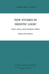 book New Studies in Deontic Logic: Norms, Actions, and the Foundations of Ethics