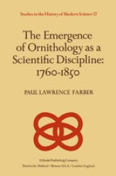 book The Emergence of Ornithology as a Scientific Discipline: 1760–1850