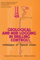 book Geological and Mud Logging in Drilling Control: Catalogue of Typical Cases