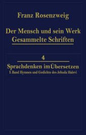 book Der Mensch und Sein Werk 1.Band Jehuda Halevi Fünfundneunzig Hymnen und Gedichte Deutsch und Hebräisch: Der sechzig Hymnen und Gedichte dritte Ausgabe