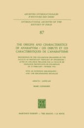 book The Origins and Characteristics of Anabaptism / Les Debuts et les Caracteristiques de l’Anabaptisme: Proceedings of the Colloquium Organized by the Faculty of Protestant Theology of Strasbourg / Actes du Colloque Organise par la Faculte de Theologie Prote