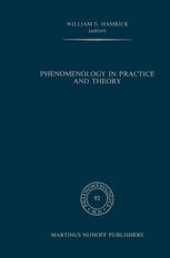 book Phenomenology in Practice and Theory