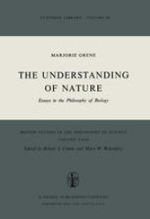 book The Understanding of Nature: Essays in the Philosophy of Biology