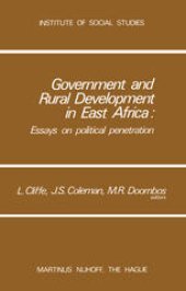 book Government and Rural Development in East Africa: Essays on Political Penetration