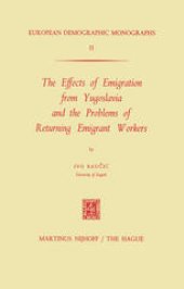 book The Effects of Emigration from Yugoslavia and the Problems of Returning Emigrant Workers