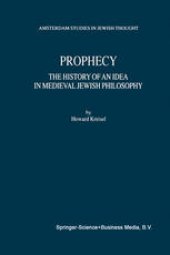 book Prophecy: The History of an Idea in Medieval Jewish Philosophy