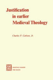 book Justification in Earlier Medieval Theology