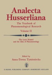 book The Later Husserl and the Idea of Phenomenology: Idealism-Realism, Historicity and Nature Papers and Debate of the International Phenomenological Conference Held at the University of Waterloo, Canada, April 9–14, 1969