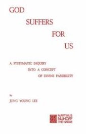 book God Suffers for Us: A Systematic Inquiry into a Concept of Divine Passibility