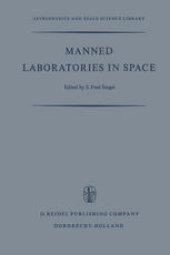 book Manned Laboratories in Space: Second International Orbital laboratory Symposium