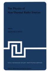 book The Physics of Non-Thermal Radio Sources: Proceedings of the NATO Advanced Study Institute held in Urbino, Italy, June 29–July 13, 1975